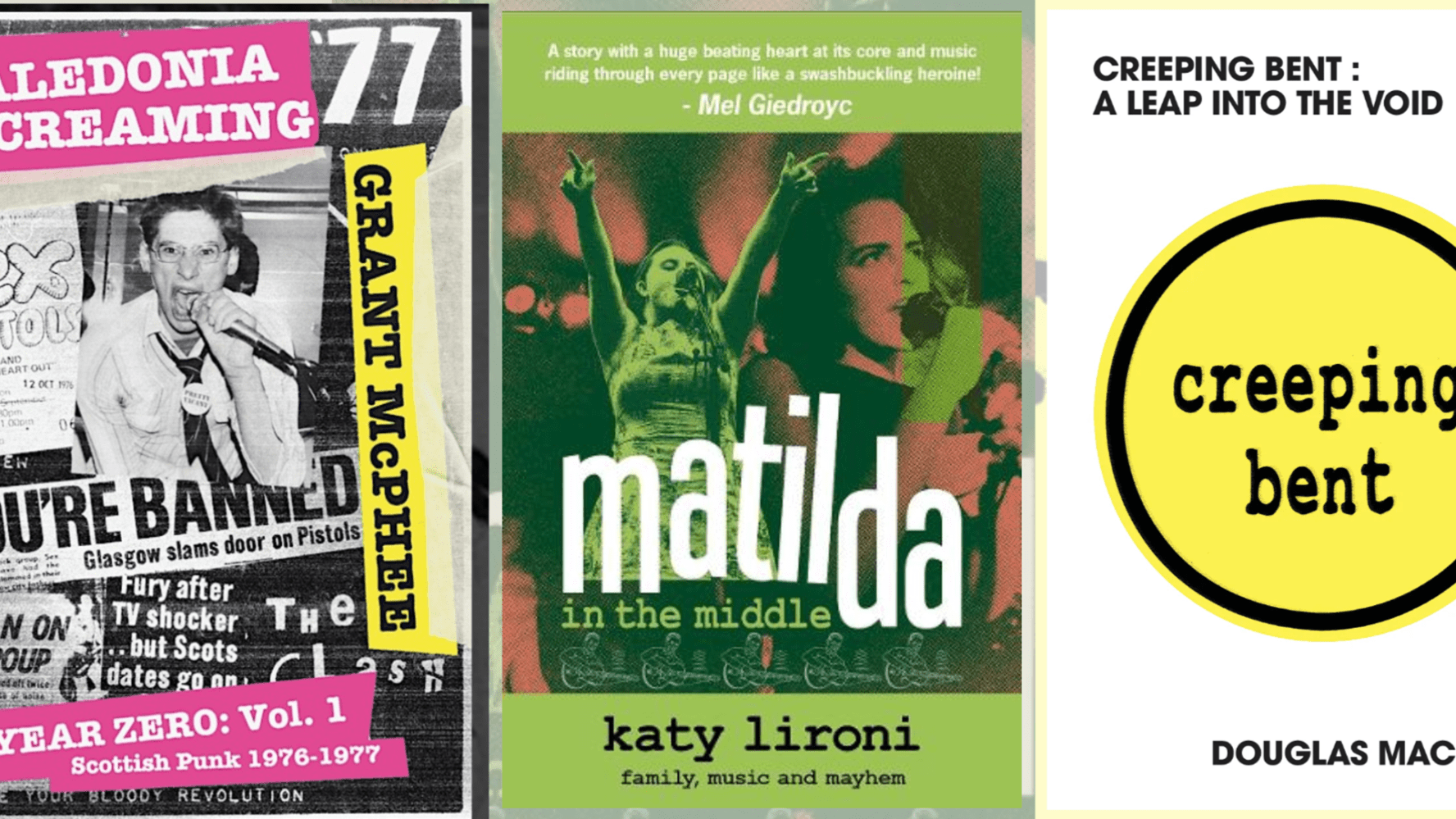 Three book covers displayed: 'Caledonia Dreaming,' 'Matilda in the Middle,' and 'Creeping Bent: A Leap Into the Void.'